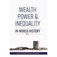 thumbnail image 1 of Wealth, Power and Inequality in World History Vol. 2, (Hardcover), 1 of 1