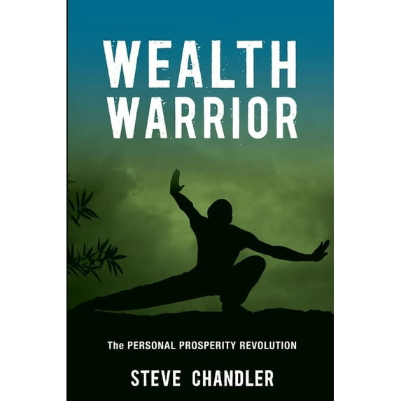 Pre-Owned Wealth Warrior: The Personal Prosperity Revolution, (Paperback)
