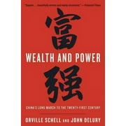 Wealth and Power: China's Long March to the Twenty-First Century (Paperback)