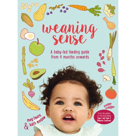 Pre-Owned Weaning Sense: A baby-led feeding guide from 4 months onwards Paperback