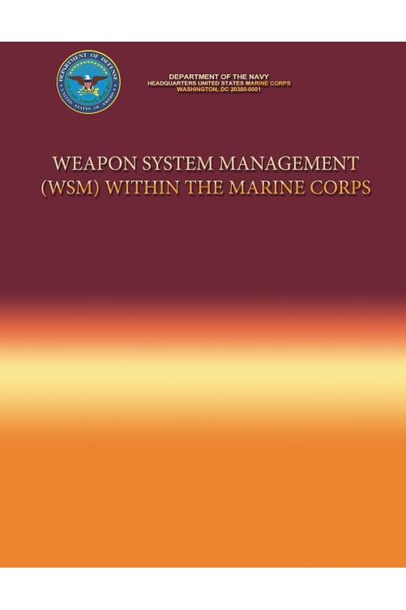 Weapon System Management Within the Marine Corps
