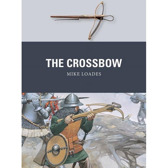 Weapon: The Crossbow (Series #61) (Paperback)