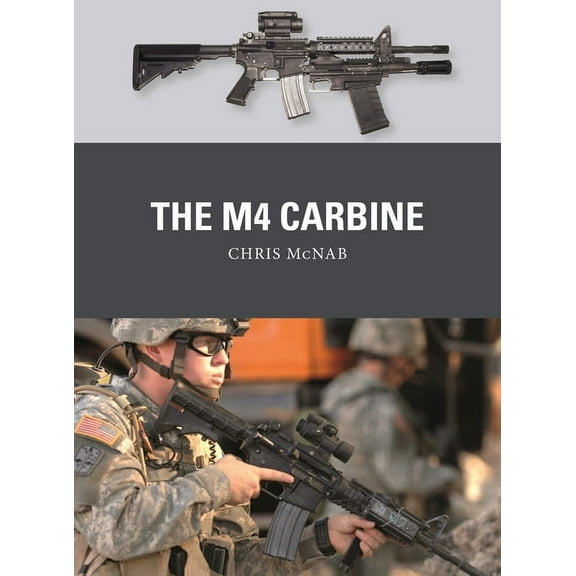 Weapon: The M4 Carbine (Paperback)
