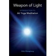 thumbnail image 1 of Weapon of Light: Introduction to Ati Yoga Meditation, (Paperback), 1 of 1