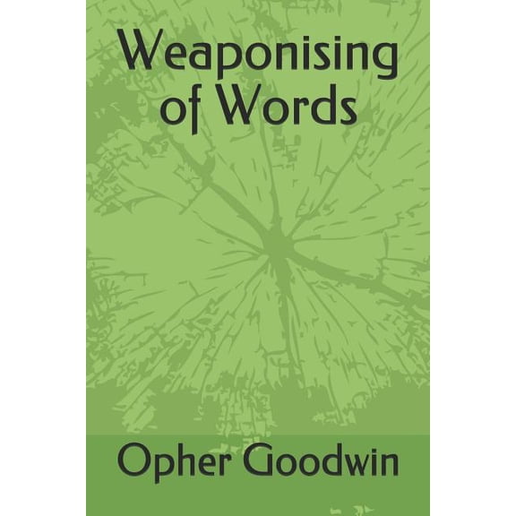 Weaponising of Words (Paperback)