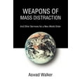 thumbnail image 1 of Weapons Of Mass Distraction : And Other Sermons For A New World Order, 1 of 1