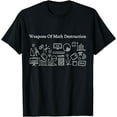 thumbnail image 1 of Weapons Of Math Destruction Mathematician Gift Science Nerd T-Shirt, 1 of 4
