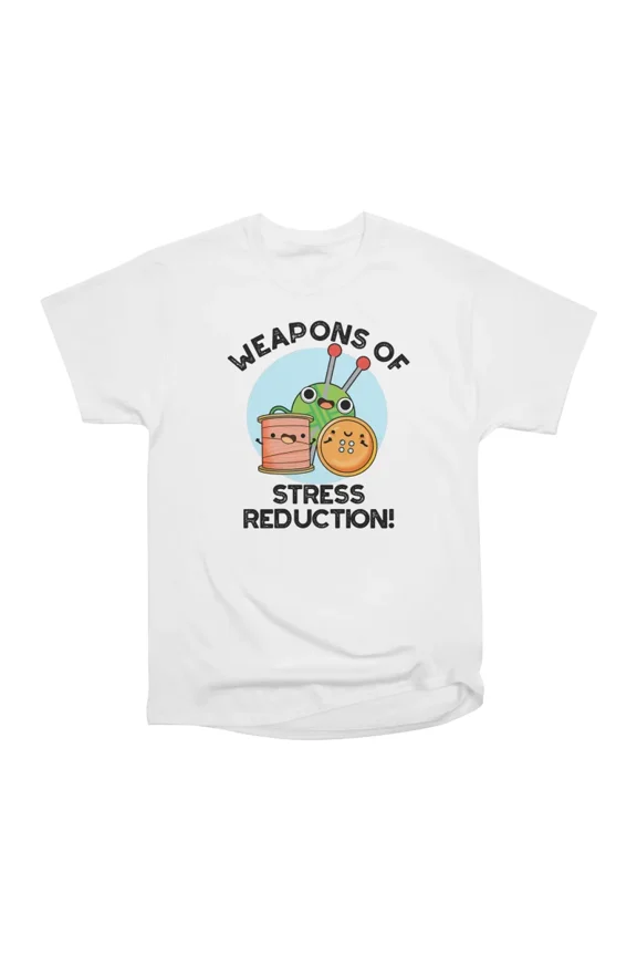 Weapons Of Stress Reduction Funny Knitting Pun T-Shirt Tee Gift For Him Merch For Her Appa