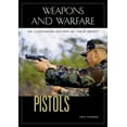 thumbnail image 1 of Weapons and Warfare Pistols: An Illustrated History of Their Impact, (Hardcover), 1 of 1