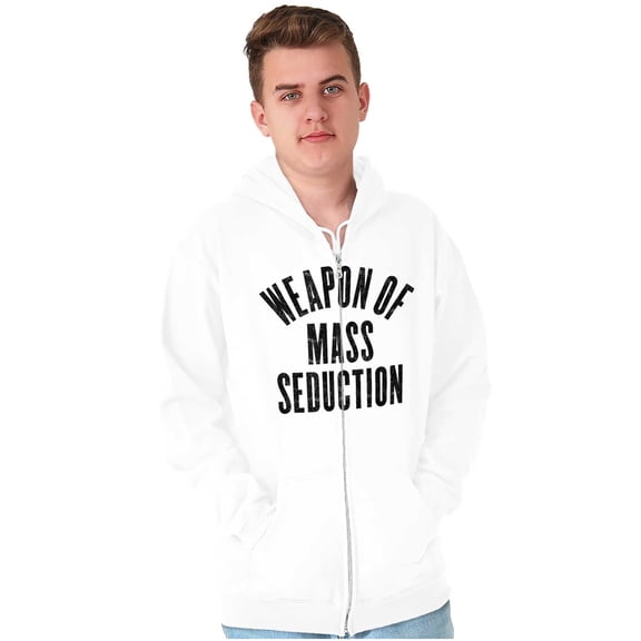 Weapons of Mass Seduction Joke Zip Up Hoodie Men's Women's Brisco Brands X