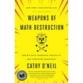 thumbnail image 1 of Pre-Owned Weapons of Math Destruction: How Big Data Increases Inequality and Threatens Democracy (Paperback) 0553418831 9780553418835, 1 of 1