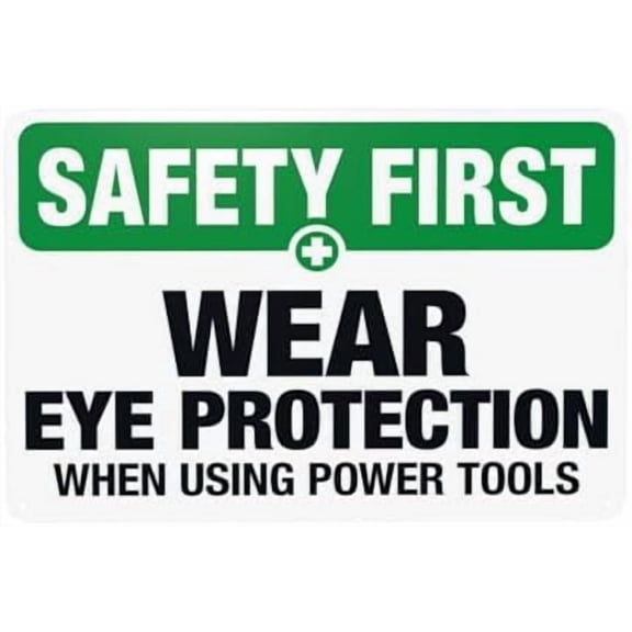 Wear Eye Protection When Using Power Tools Warning Sign, Slogan Metal Signs for Home Business Outdoor Indoor Road Yard Garage Street Wall Caution Custom Decor 12 x 8 Inch