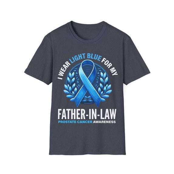 Wear Light Blue For Father In Law Prostate Cancer Awareness TShirt