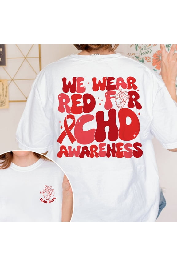 We Wear Red For Chd Awareness Shirt, Heart Disease Awareness Shirt, Red Ribbon, Heart Warrior Shirt, Cardiology Shirt, Chd Warrior Shirt TSHIRT All Size S-5XL