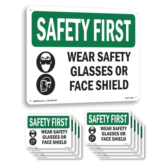 Wear Safety Glasses Or Face Shield With Symbol OSHA SAFETY FIRST Aluminum Sign 10 Inch x 7 Inch - 10 Pack