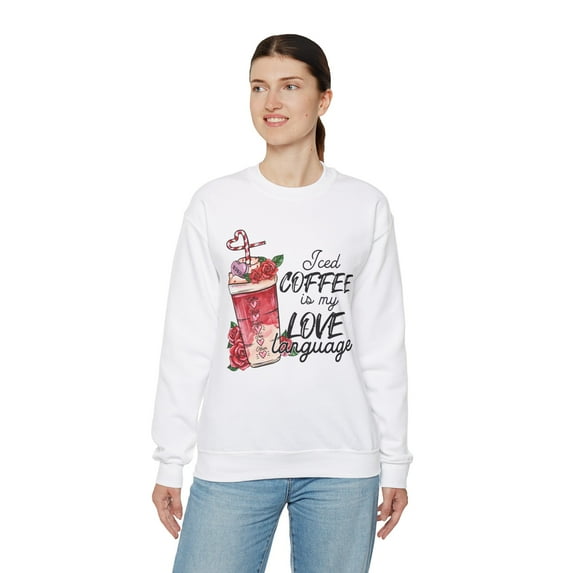 Wear Your Love for Coffee: Coffee Is My Love Language Sweatshirt
