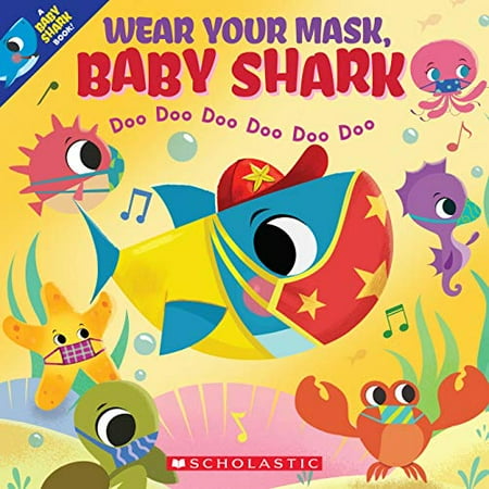 Pre-Owned Wear Your Mask, Baby Shark (a Baby Shark Book) 9781338766905