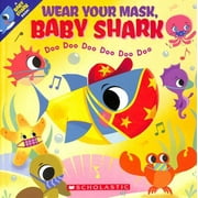 Pre-Owned Wear Your Mask, Baby Shark (a Baby Shark Book) 9781338766905