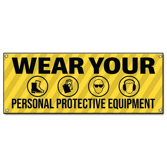 Wear Your Personal Protective Equipment | 48" X 120" Banner | Heavy Duty 13oz. Outdoor Vinyl Single Sided With Grommets | Made in The USA