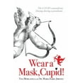thumbnail image 1 of Wear a Mask, Cupid!, (Paperback), 1 of 1