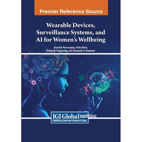 Wearable Devices, Surveillance Systems, and AI for Women's Wellbeing, (Paperback)