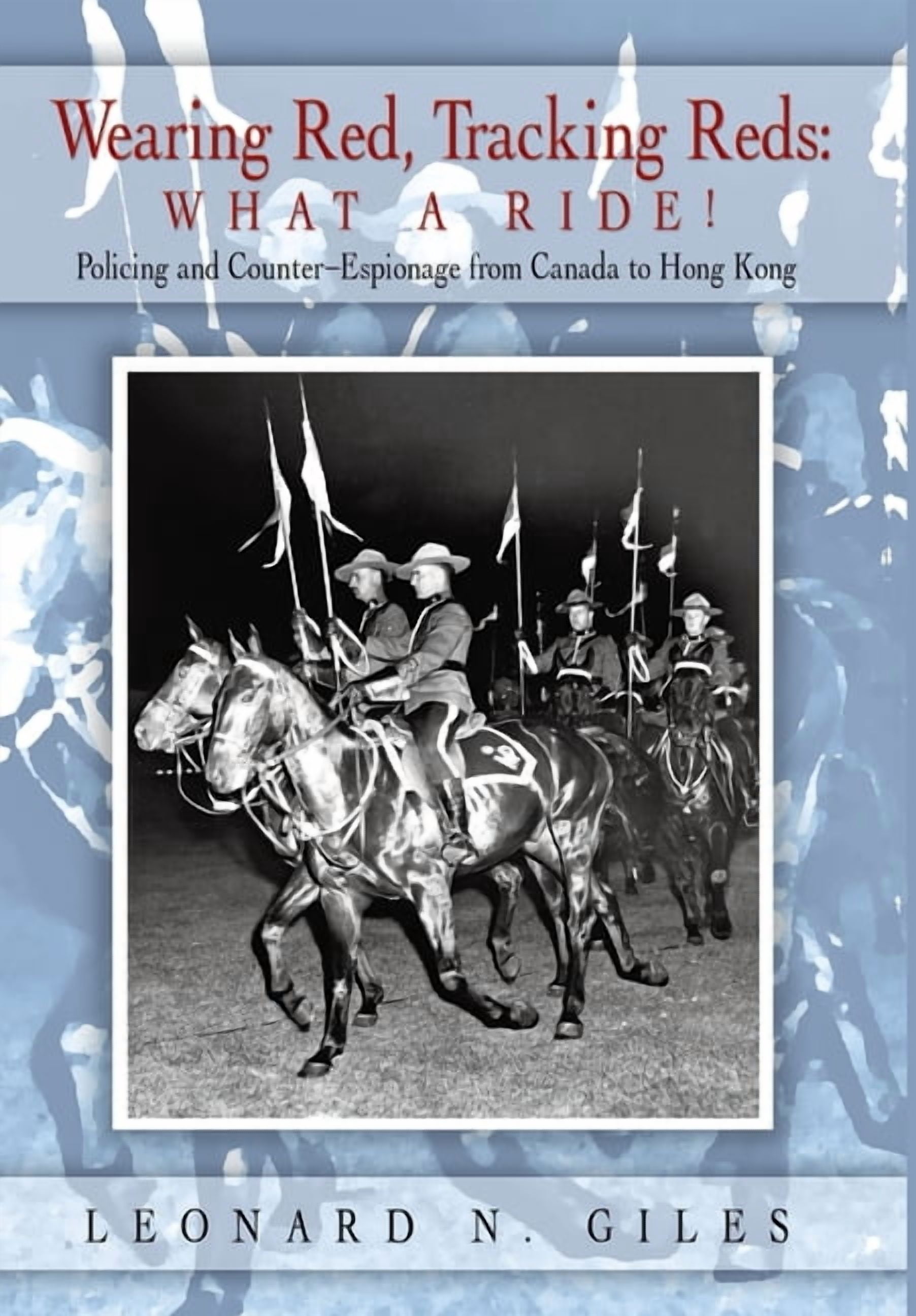 Wearing Red, Tracking Reds: What a Ride! : Policing and Counter ...