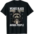 thumbnail image 1 of Wears Black Drinks Coffee Avoids People Introvert T-Shirt All Size S-5Xl, 1 of 4