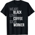 thumbnail image 1 of Wears Black Drinks Coffee, Social Worker T-Shirt, 1 of 3