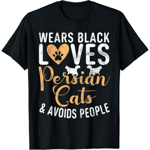 Wears Black loves Persian Cats and avoids People Persian Cat T-Shirt mens t shirt,black,women,funny,misfits,men,journey,t-shirt