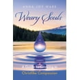 thumbnail image 1 of Weary Souls: A Guide to Growing in Christlike Compassion, (Paperback), 1 of 1