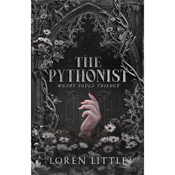 Weary Souls Trilogy The Pythonist: A gothic second chance, friends-to-lovers dark romance, Book 1, (Paperback)