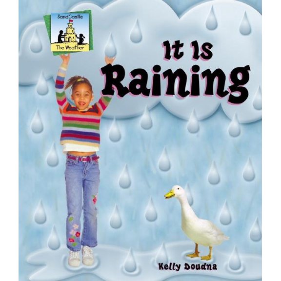 Pre-Owned It Is Raining (Library Binding) 1577657748 9781577657743
