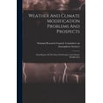 thumbnail image 1 of Weather And Climate Modification Problems And Prospects: Final Report Of The Panel On Weather And Climate Modification, (Paperback), 1 of 1