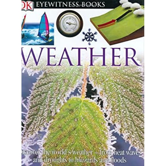 Pre-Owned Weather (DK Eyewitness Books) (Unknown) 075660737X 9780756607371