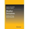 thumbnail image 1 of Weather Derivatives: Modeling and Pricing Weather-Related Risk, (Paperback), 1 of 1