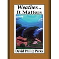thumbnail image 1 of Weather...It Matters, (Hardcover), 1 of 1