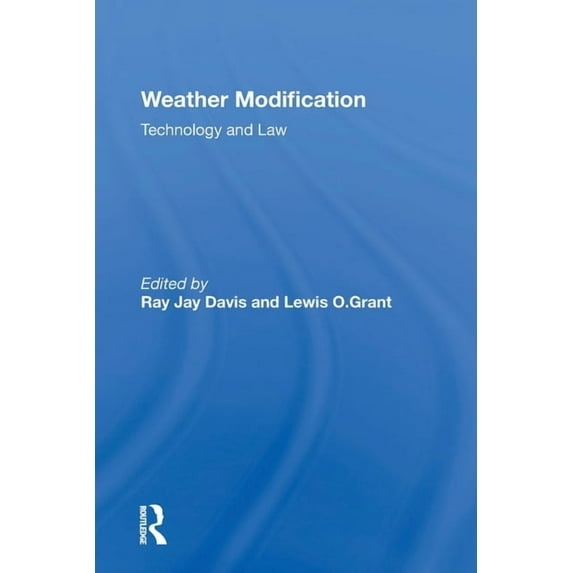Weather Modification: Technology And Law, (Paperback)