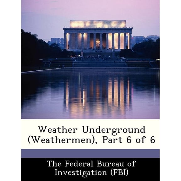 Weather Underground (Weathermen), Part 6 of 6