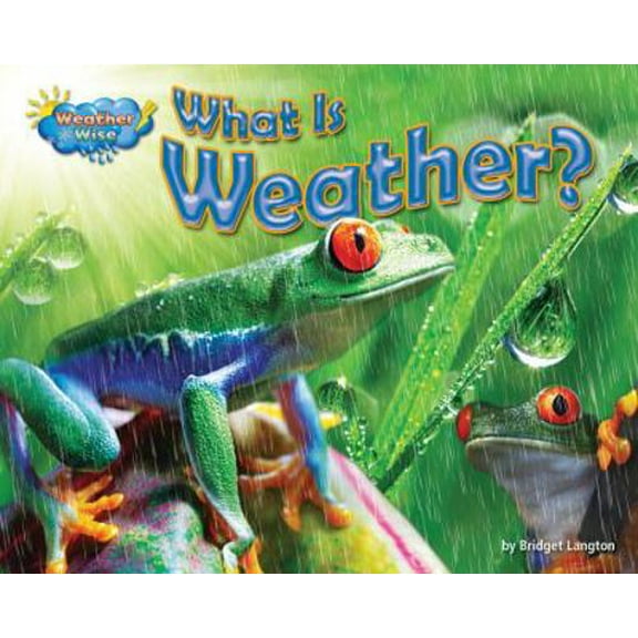 Pre-Owned What Is Weather? (Science Slam: Weather Wise), 9781617724053, 161772405X, Paperback,