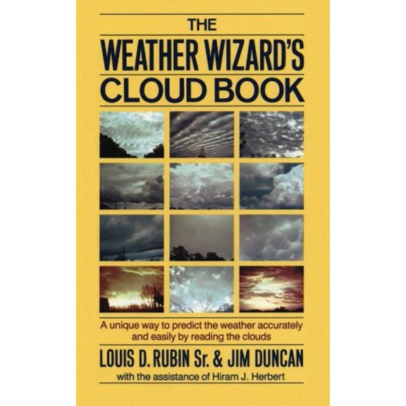 Pre-Owned The Weather Wizard's Cloud Book: A Unique Way to Predict the Weather Accurately and Easily by Reading the Clouds (Paperback) 0912697105 9780912697109