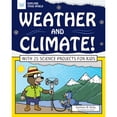thumbnail image 1 of Pre-Owned Weather and Climate!: With 25 Science Projects for Kids (Paperback) 1619308665 9781619308664, 1 of 1