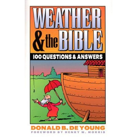 Pre-Owned Weather and the Bible : 100 Questions and Answers (Paperback) 0801030137 9780801030130