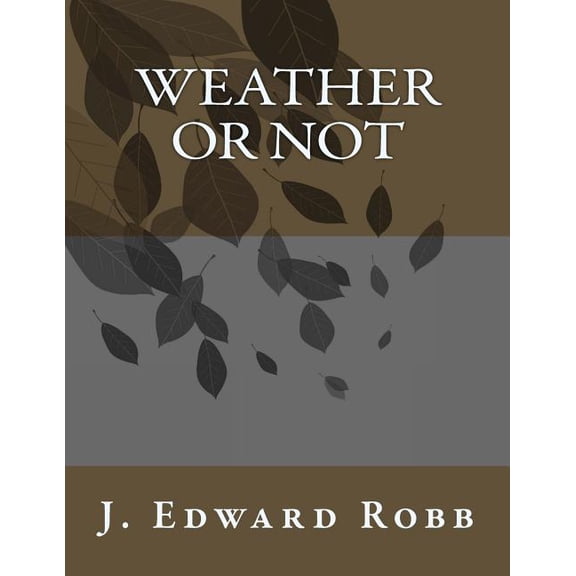 Weather or Not (Paperback)