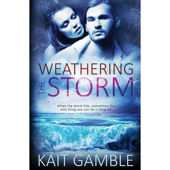 Weathering the Storm (Paperback)