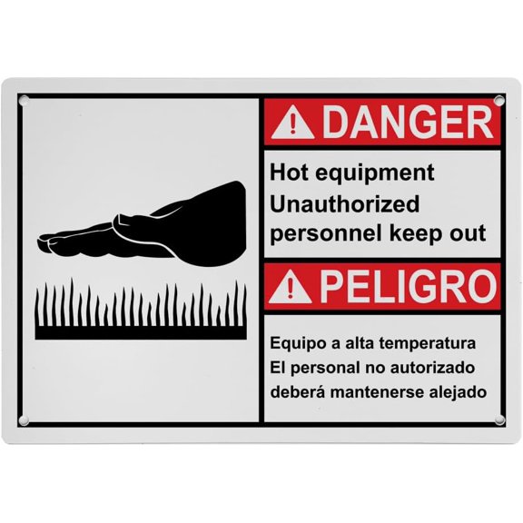 Weatherproof ANSI Hot Burn Sign (Hot equipment Unauthorized personnel keep out - Equipo a alta temperatura El personal no autorizado deberá mantenerse alejado) 8 in" x 12 in" Plastic Warning SIgn