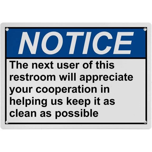 Weatherproof ANSI Restroom Etiquette Sign (The next user of this restroom will appreciate your cooperation in helping us keep it as clean as possible) 8 in" x 12 in", UV Resistant Plastic Sign