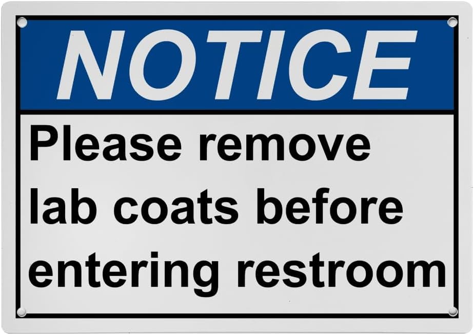 Weatherproof ANSI Restroom General Sign (Please remove lab coats before ...