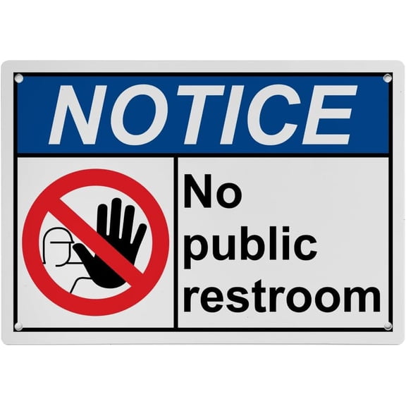 Weatherproof ANSI Restroom Public Private Sign (No public restroom) 8 in" x 12 in" UV Resistant Indoor Outdoor Workplace Insdustrial Caution Danger Warning Sign