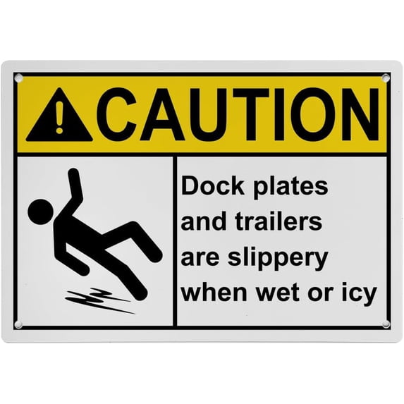 Weatherproof ANSI Shipping Receiving Sign (Dock plates and trailers are slippery when wet or icy) 8 in" x 12 in" UV Resistant Indoor Outdoor Workplace Insdustrial Caution Danger Warning Sign