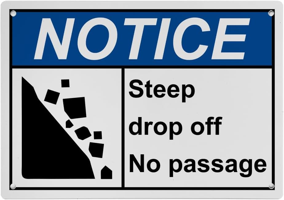 Weatherproof ANSI Trail Sign (Steep drop off No passage) 8 in